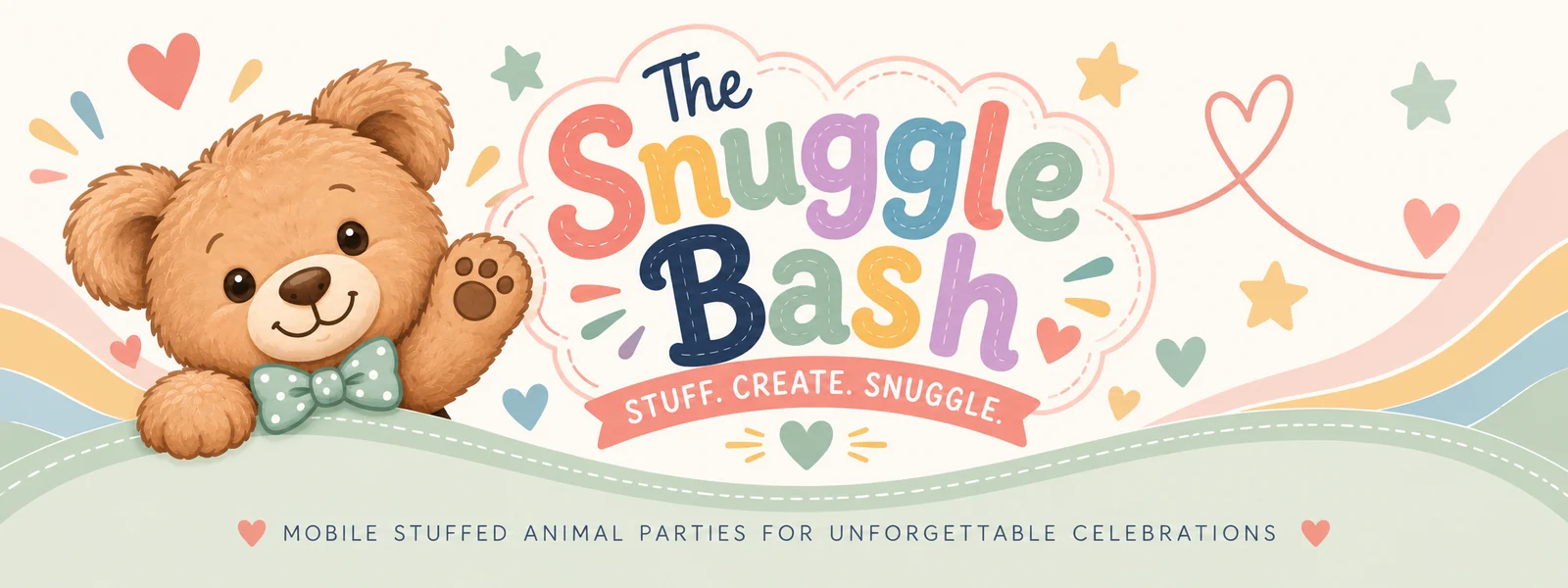 The Snuggle Bash banner: an illustrated teddy bear waving beside the words The Snuggle Bash, the tagline Stuff. Create. Snuggle., and the line Mobile stuffed animal parties for unforgettable celebrations.